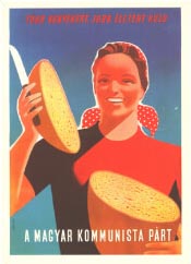 Heroic Realism Communist Party poster showing a smiling farming woman with a knife and two halves of bread against blue sky